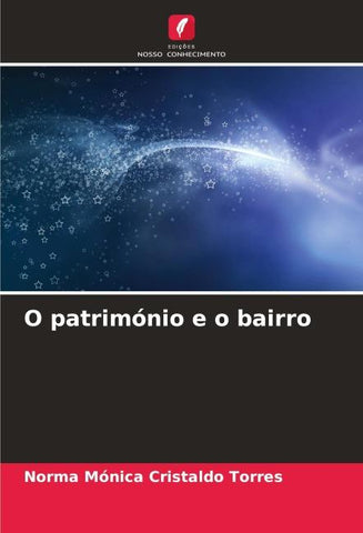 O património e o bairro