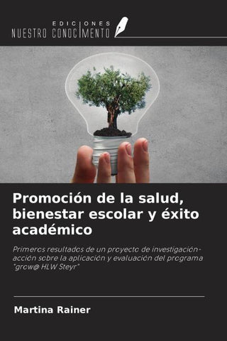 Promoción de la salud, bienestar escolar y éxito académico