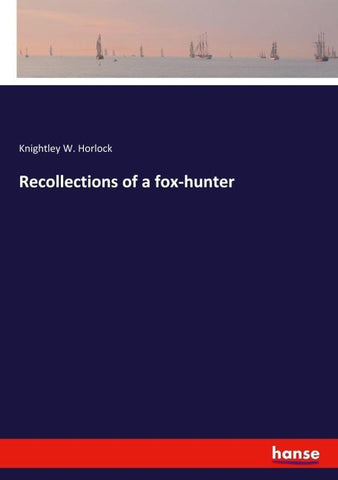 Recollections of a fox-hunter