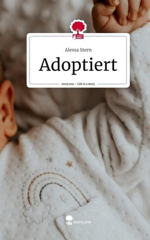 Adoptiert. Life is a Story - story.one