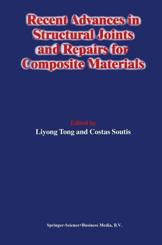 Recent Advances in Structural Joints and Repairs for Composite Materials