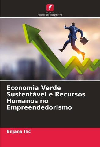 Economia Verde Sustentável e Recursos Humanos no Empreendedorismo