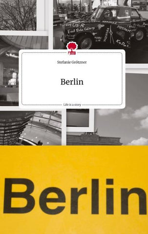 Berlin. Life is a Story - story.one