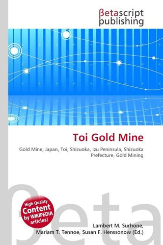 Toi Gold Mine