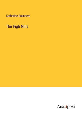 The High Mills