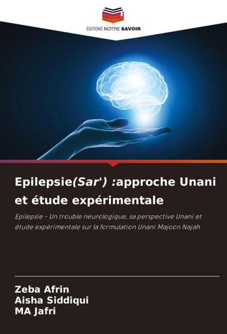 Epilepsie(Sar') :approche Unani et étude expérimentale