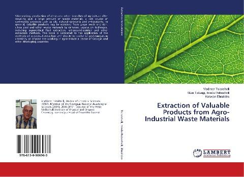 Extraction of Valuable Products from Agro-Industrial Waste Materials