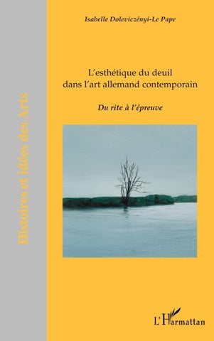 L'esthétique du deuil dans l'art allemand contemporain