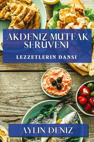 Akdeniz Mutfak Serüveni