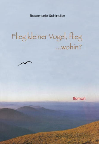 Flieg, kleiner Vogel flieg...wohin?
