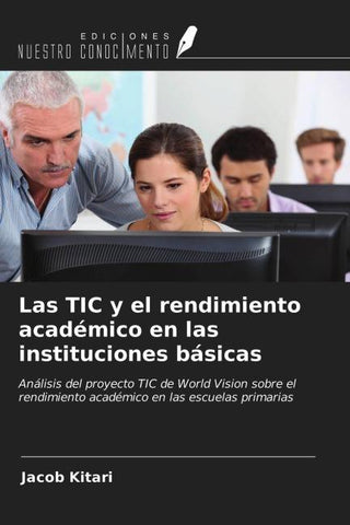 Las TIC y el rendimiento académico en las instituciones básicas