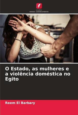 O Estado, as mulheres e a violência doméstica no Egito
