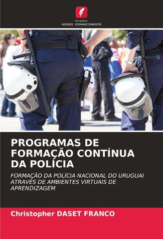 PROGRAMAS DE FORMAÇÃO CONTÍNUA DA POLÍCIA