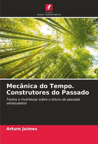 Mecânica do Tempo. Construtores do Passado