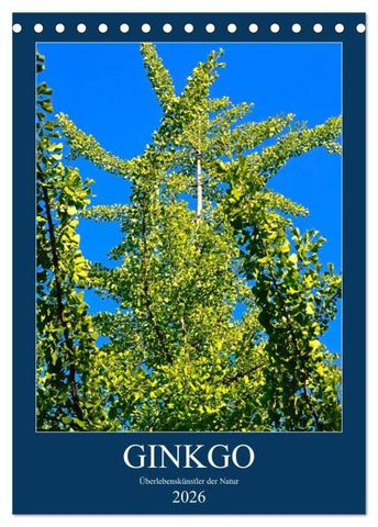 Ginkgo (Tischkalender 2026 DIN A5 hoch), CALVENDO Monatskalender