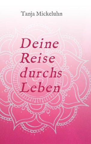 Deine Reise durchs Leben