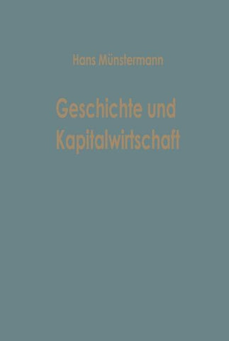 Geschichte und Kapitalwirtschaft