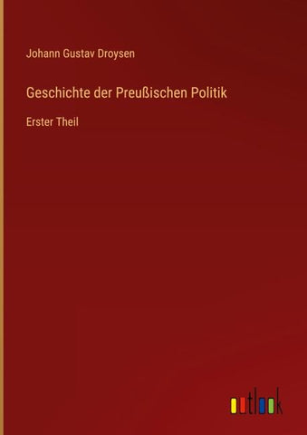 Geschichte der Preußischen Politik