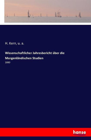 Wissenschaftlicher Jahresbericht über die Morgenländischen Studien