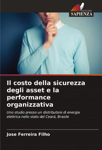 Il costo della sicurezza degli asset e la performance organizzativa