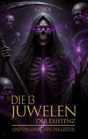Die 13 Juwelen der Existenz