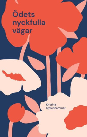 Ödets nyckfulla vägar