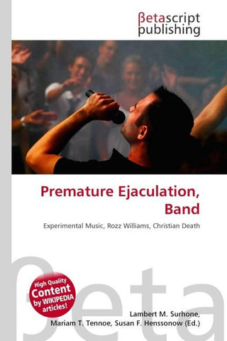 Premature Ejaculation, Band