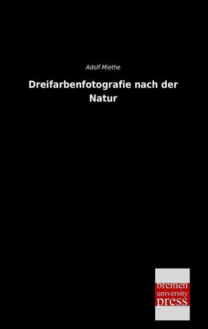 Dreifarbenfotografie nach der Natur