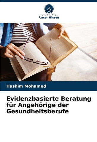 Evidenzbasierte Beratung für Angehörige der Gesundheitsberufe
