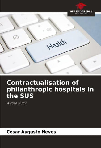 Contractualisation of philanthropic hospitals in the SUS