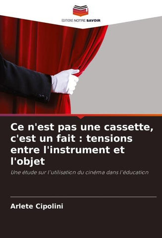 Ce n'est pas une cassette, c'est un fait : tensions entre l'instrument et l'objet