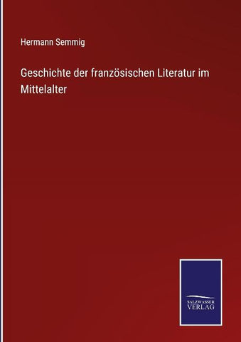 Geschichte der französischen Literatur im Mittelalter