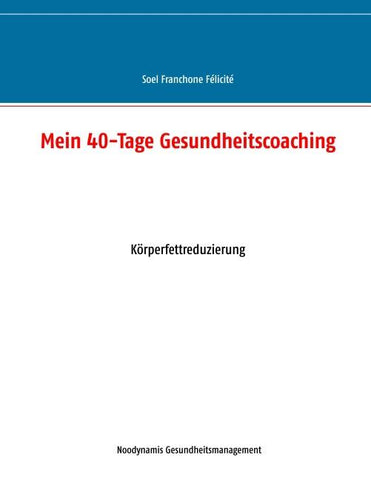 Mein 40-Tage Gesundheitscoaching