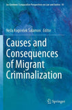 Causes and Consequences of Migrant Criminalization