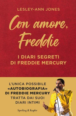 Con amore, Freddie. I diari segreti di Freddie Mercury
