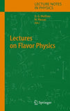 Lectures on Flavor Physics