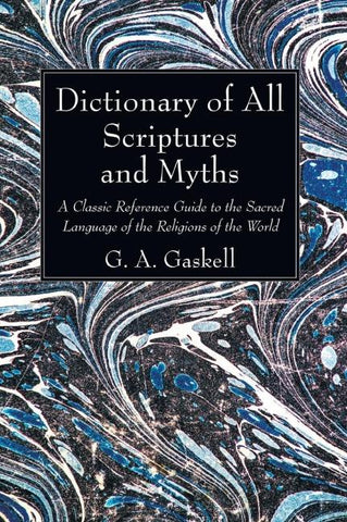 Dictionary of All Scriptures and Myths