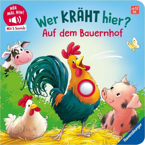 Hör mal hin - Wer kräht hier? Auf dem Bauernhof