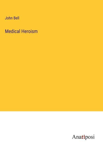 Medical Heroism