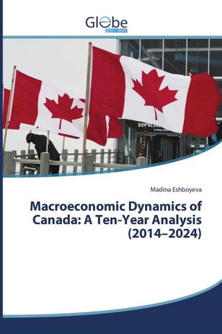 Macroeconomic Dynamics of Canada: A Ten-Year Analysis (2014-2024)