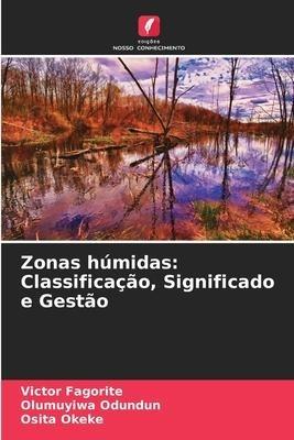 Zonas húmidas: Classificação, Significado e Gestão