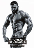 Homens Sensuais. 8