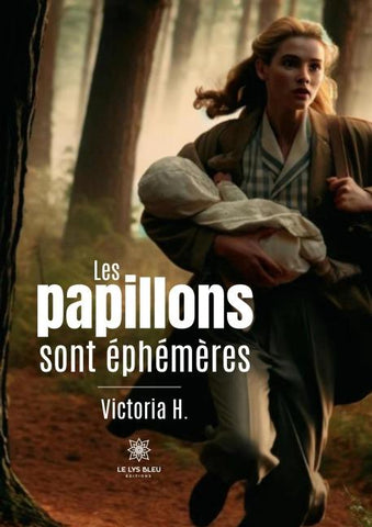 Les papillons sont éphémères
