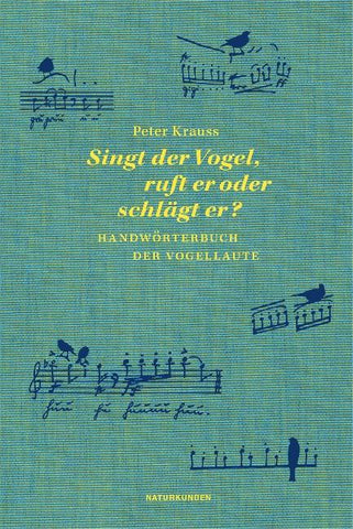 Singt der Vogel, ruft er oder schlägt er?