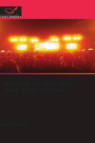 Koncert na ¿ywo jako gwarancja sukcesu