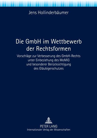 Die GmbH im Wettbewerb der Rechtsformen