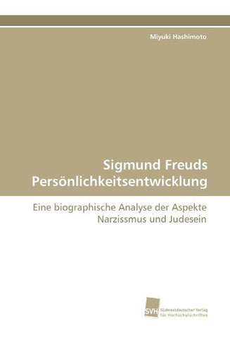 Sigmund Freuds Persönlichkeitsentwicklung