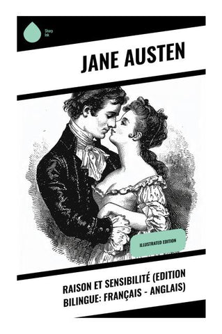 Raison et Sensibilité (Edition bilingue: français - anglais)