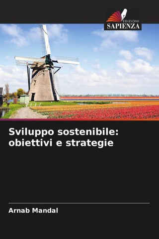 Sviluppo sostenibile: obiettivi e strategie