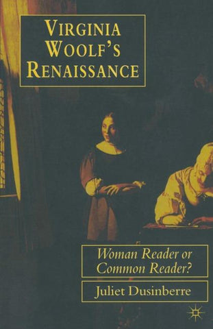 Virginia Woolf's Renaissance